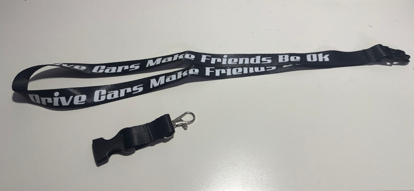 Be OK Garage “Drive Cars, Make Friends, Be OK” Lanyard