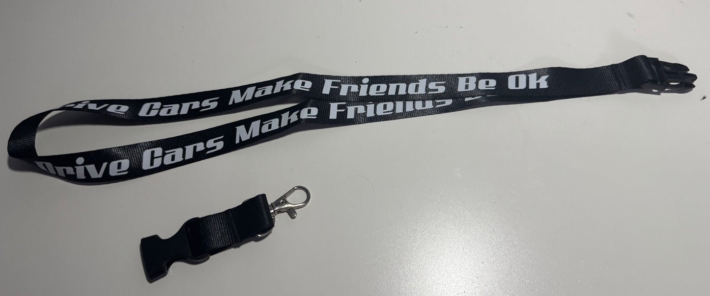 Be OK Garage “Drive Cars, Make Friends, Be OK” Lanyard