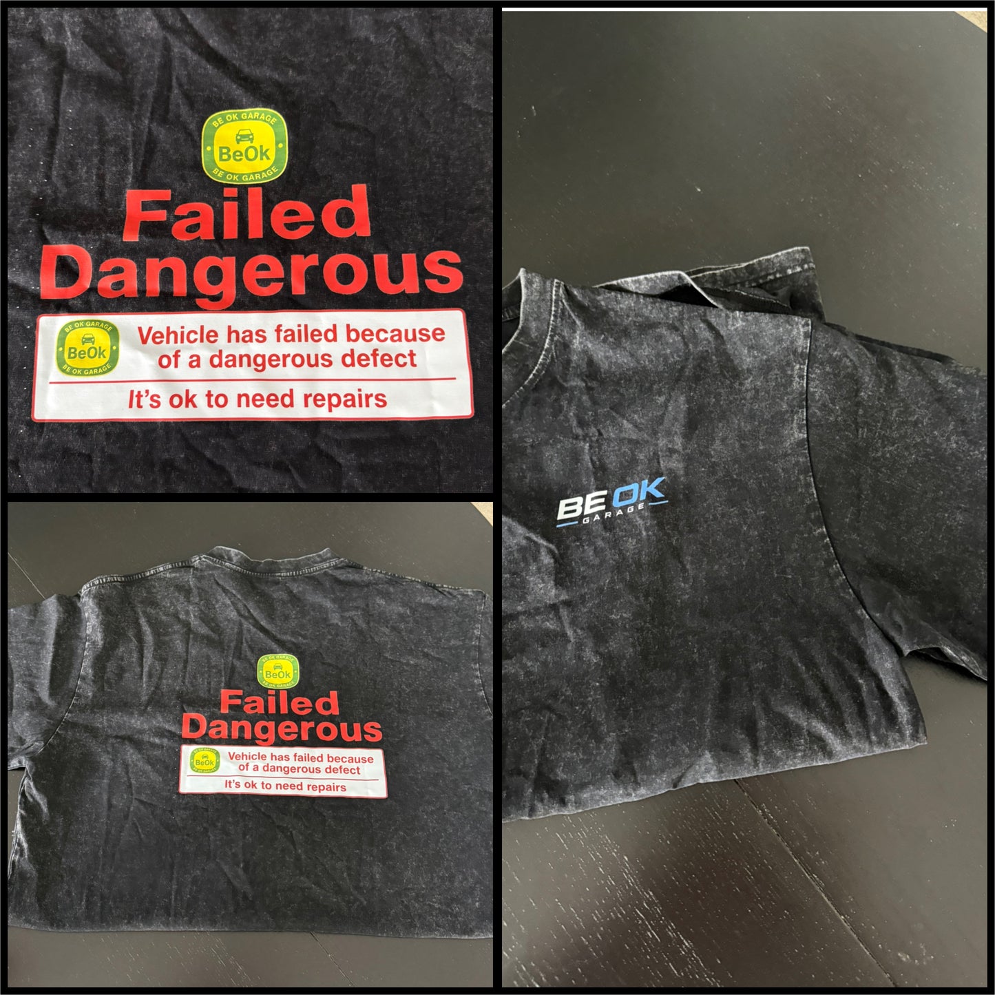 X-L BE OK GARAGE – FAILED DANGEROUS T-SHIRT